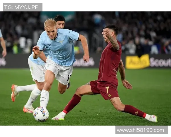 罗马与拉齐奥精彩对决视频直播全程回放及赛后分析