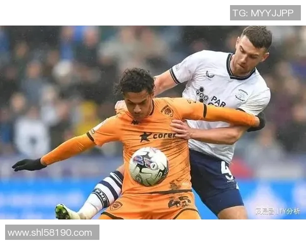 赫尔城与普雷斯顿对决分析及比赛前瞻策略探讨